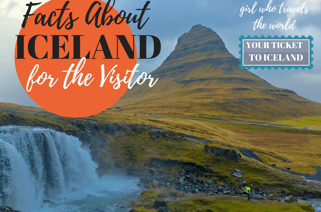 Facts About Iceland for the Visitor
