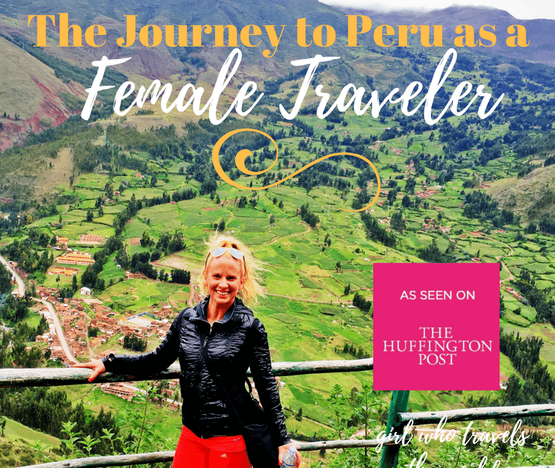 The Journey to Peru as a Female Traveler