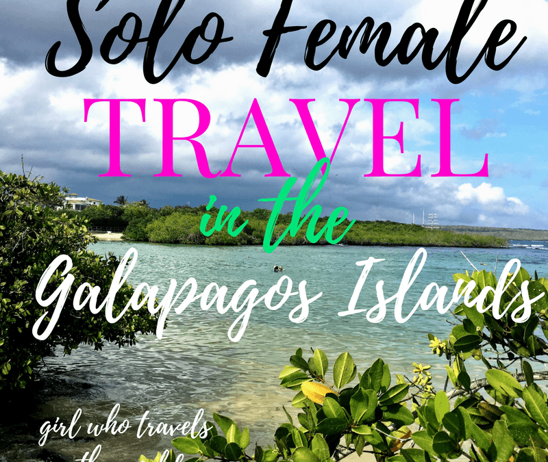 Solo Female Travel in Galapagos Islands ~ Video!