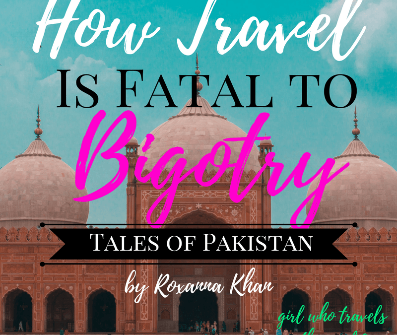 How Travel is Fatal to Bigotry