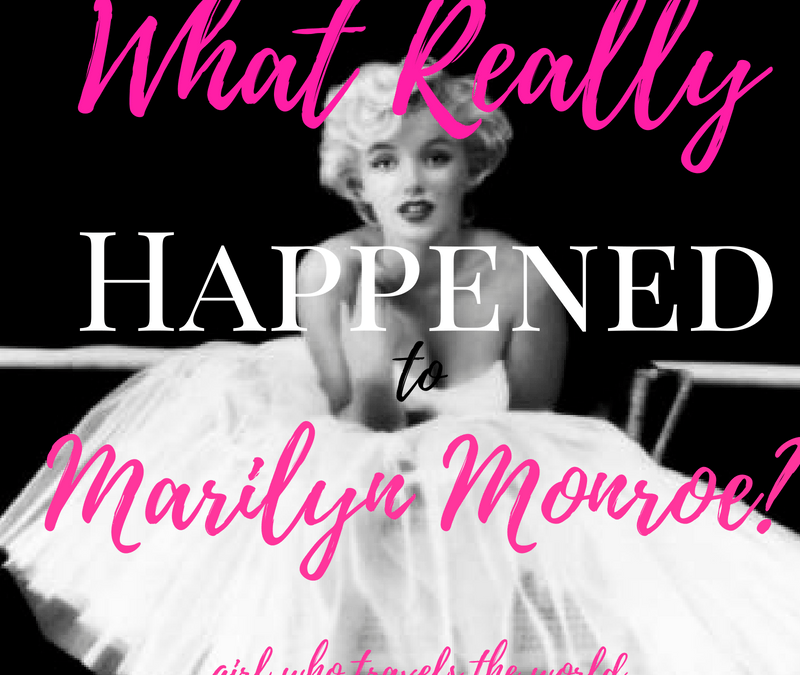 What Really Happened to Marilyn Monroe? GIrl Who Travels the World