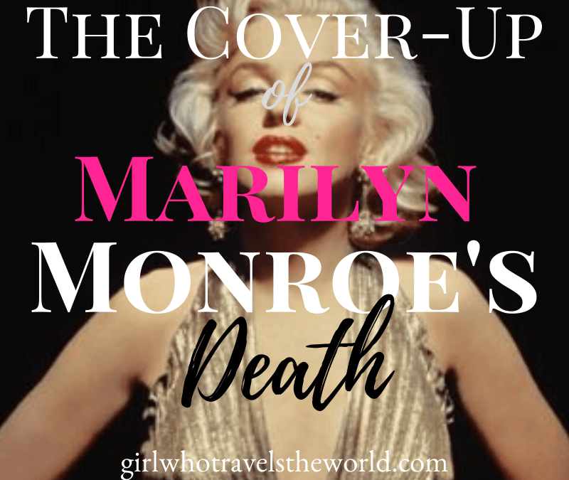 The Cover-Up of Marilyn Monroe’s Death